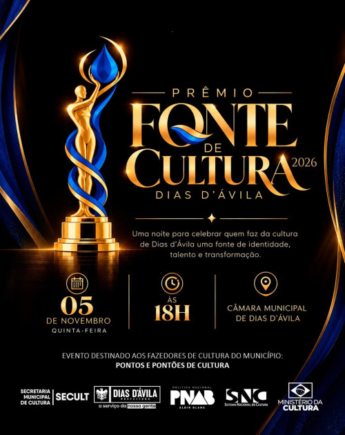 Atenção Dias d’Ávila: 🏆 Vem aí o Prêmio Fonte de Cultura Dias d’Ávila 2026! ✨
